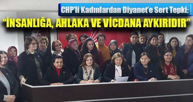 CHP’li Kadınlardan Diyaneti Sert Tepki