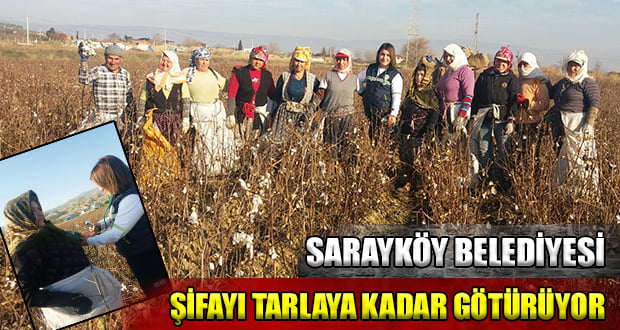 Sarayköy Belediyesi tarlalarda çalışan vatandaşlara da ulaşıyor