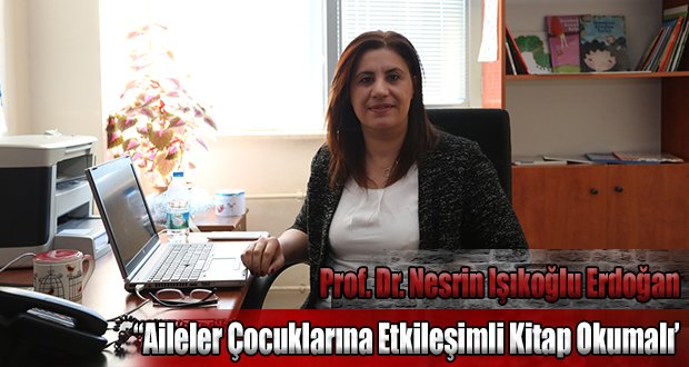 Prof. Dr. Işıklıoğlu’ndan Ailelere Tavsiye