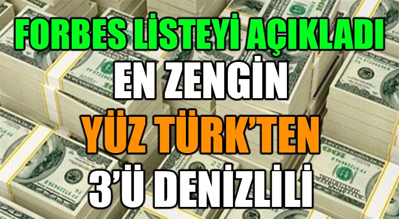 En Zengin 100 Türk’ten 3’ü Denizlili