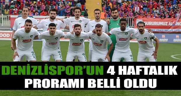 Denizlispor’un 4 Haftalık maç takvimi belli oldu