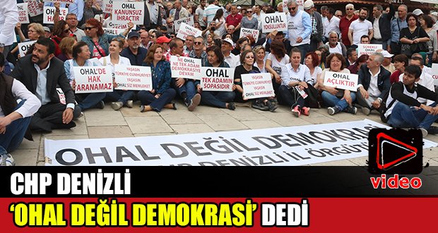 CHP’den ‘OHAL değil demokrasi istiyoruz’ Eylemi