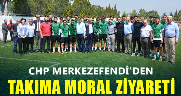 CHP Merkezefendi’den Denizlispor’a Moral Ziyareti