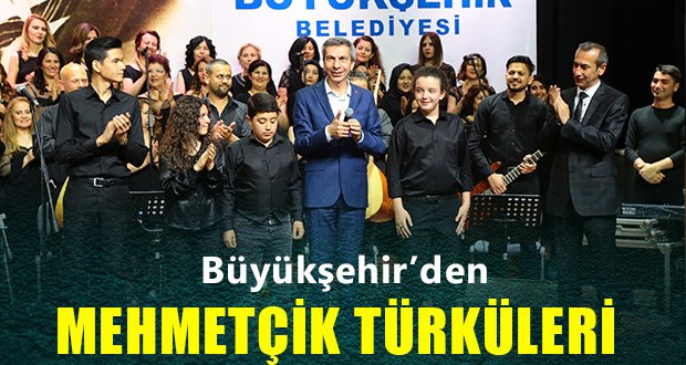 Büyükşehir’den Mehmetçik Türküleri