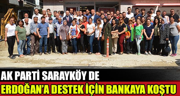 AK Parti Sarayköy İlçe Teşkilatından Cumhurbaşkanı Erdoğan’a Destek