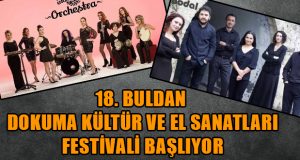 18. Buldan Dokuma Kültür ve El Sanatları Festivali başlıyor