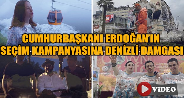 Cumhurbaşkanı Erdoğan’ın Seçim Kampanyasına Denizli Damgası
