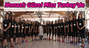 Honazlı Güzel Miss Turkey’de