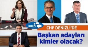 CHP Denizli’de Belediye Başkanı Adaylığı için İsmi Geçenler