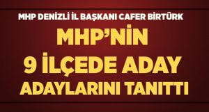 MHP Denizli 9 İlçede Aday Adaylarını Tanıttı