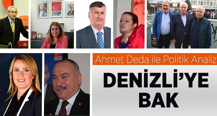 Denizli’ye Bak – Ahmet Deda ile Politik Analiz