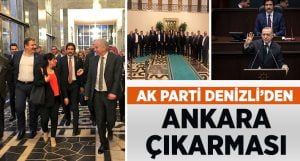 Başkan Filiz ve Denizli Teşkilatı’nda Ankara Çıkarması