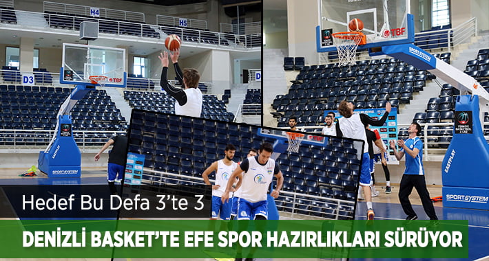 Denizli Basket’te Efe Spor Maçına Hazırlanıyor