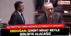 AK Parti’de İzmir Resmen Zeybekci’ye Emanet!