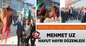 Mehmet Uz Yörük Kültürünü Yaşatmaya Devam Ediyor