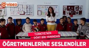 Türkiye’nin Dört Bir Yanından Öğretmenlerine Seslendiler