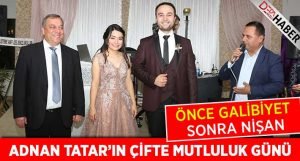Adnan Tatar’ın Çifte Mutluluk Günü