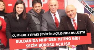 Cumhur İttifakı Mustafa Şevik’in Seçim Bürosu Açılışında Buluştu