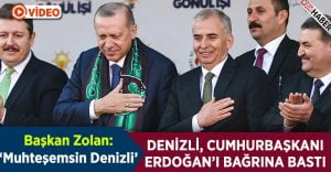 Başkan Osman Zolan: “Muhteşemsin Denizli”