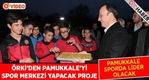 Örki’den Pamukkale’yi Spor Merkezi Yapacak Proje