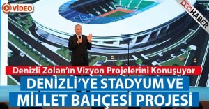 Başkan Osman’dan Denizli’ye Stadyum ve Millet Bahçesi