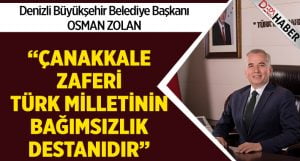 Osman Zolan’ın 18 Mart Şehitleri Anma Günü ve Çanakkale Zaferi’nin 104. Yıl Dönümü Mesajı