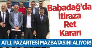 Babadağ’da AK Parti’nin İtirazına Ret!