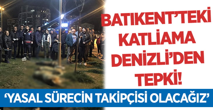 Ankara Batıkent’deki Katliama Bir Tepki de Denizli’den!