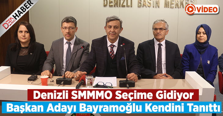 Denizli SMMMO Başkan Adayı Bayramoğlu Basın Toplantısında Kendini Tanıttı