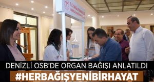 Denizli OSB’de Organ Bağışı anlatıldı