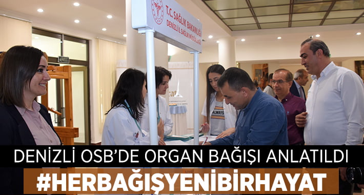 Denizli OSB’de Organ Bağışı anlatıldı