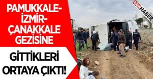 Kaza Yapan Otobüs Pamukkale-İzmir-Çanakkale Gezisine Götürüyordu!