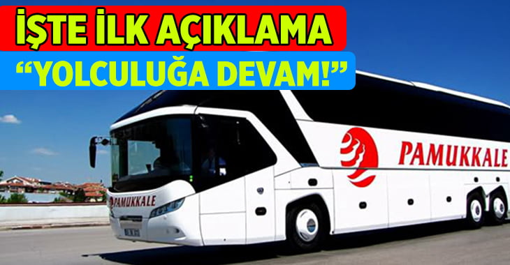 Ve Açıklama Geldi.. İzmir Bölge Adliye Mahkemesi Pamukkale Turizm ile Yolculuğa Devam dedi!