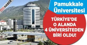 Türkiye’de 4 Üniversiteden Biri PAÜ Oldu