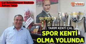 Başkan Tatar Çal’da Sporu Anlattı
