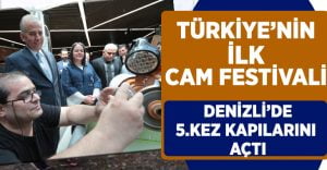 Türkiye’nin ilk cam festivali 5. kez kapılarını açtı