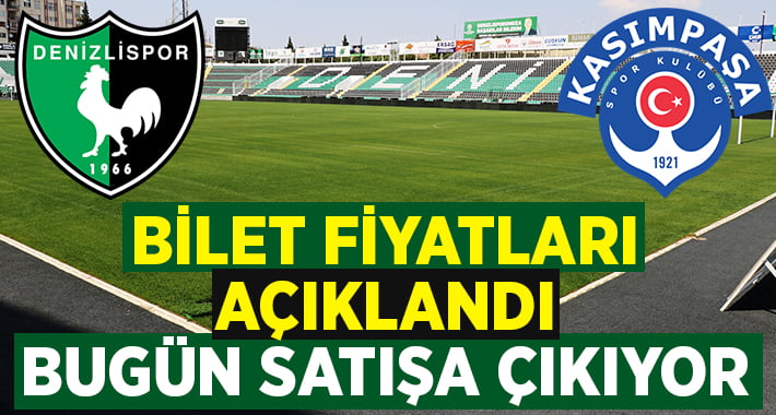 YUKATEL Denizlispor-Kasımpaşa maçının bilet fiyatları açıklandı
