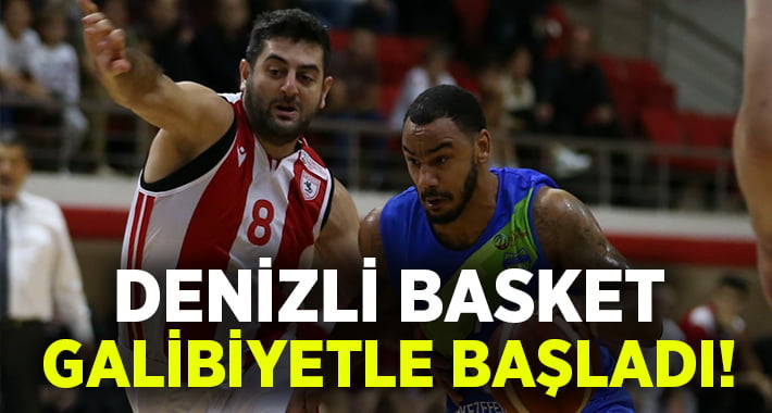 Merkezefendi Belediyesi Denizli Basket galibiyetle başladı!