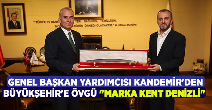 AK Parti Genel Başkan Yardımcısı Kandemir’den Büyükşehir’e övgü