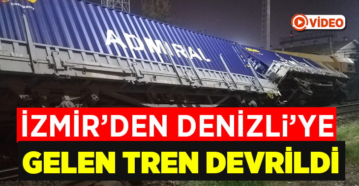 İzmir’den Denizli’ye gelen tren devrildi