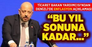 Ticaret Bakan Yardımcısı Rıza Tuna Turagay’dan enflasyon açıklaması