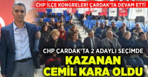 CHP Çardak’ta 2 adaylı yarışta kazanan Cemil Kara