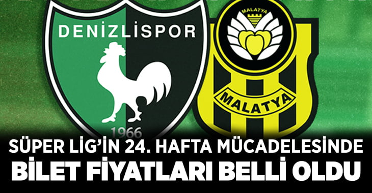 Denizlispor – Malatayaspor maçının bilet fiyatları belli oldu