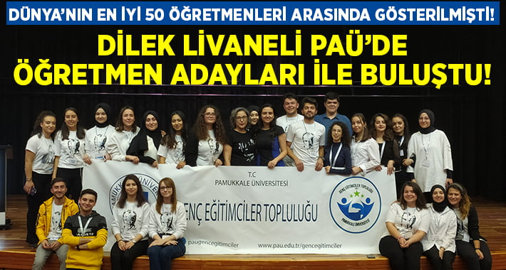 Dilek Livaneli PAÜ’de öğretmen adayları ile buluştu!