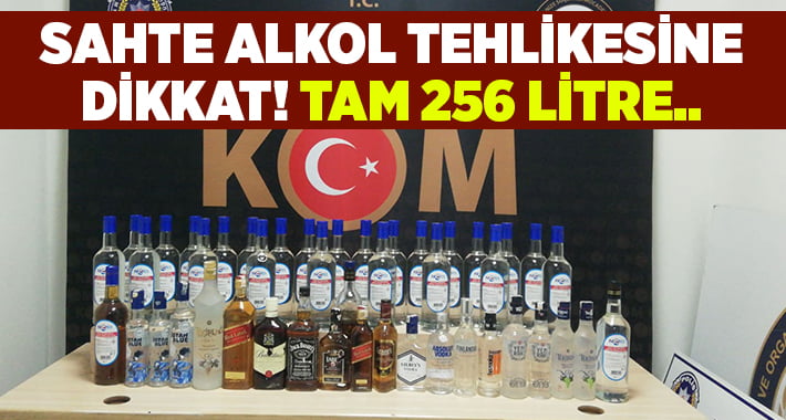 Sahte alkol tehlikesine dikkat! 131 şişe, 256 litre ele geçirildi