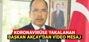 Koronavirüse yakalanan Beyağaç Beylediye Başkanı Mustafa Akçay’dan video mesaj