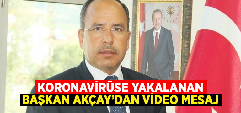 Koronavirüse yakalanan Beyağaç Beylediye Başkanı Mustafa Akçay’dan video mesaj