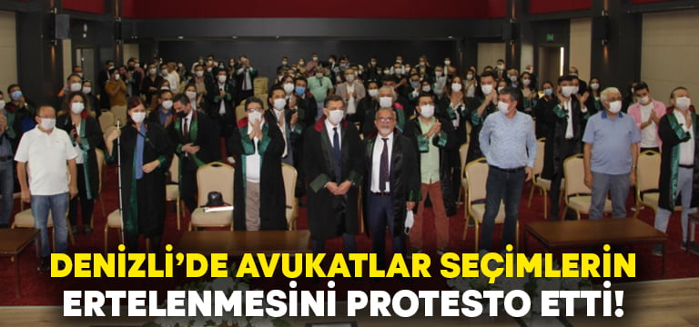 Denizli’de Avukatlar seçimlerin ertelenmesini protesto etti