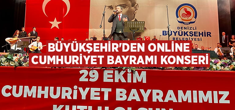 Büyükşehir’den online Cumhuriyet Bayramı konseri