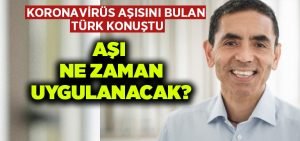 Koronavirüs aşısını bulan BionTech firmasının Türk CEO’su Profesör Şahin konuştu.. Aşı ne zaman uygulanmaya başlayacak?
